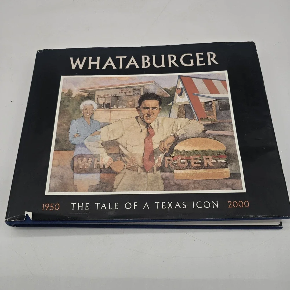 Whataburger: The Tale of a Texas‎ Icon, 1950-2000 - Hardcover Greg Woolridge